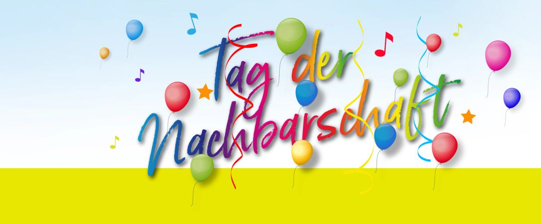 
                  Tag der Nachbarschaft